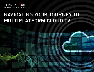 Navigating your journey to Multiplatform Cloud TV
